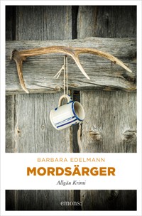 Mordsärger - Barbara Edelmann - ebook