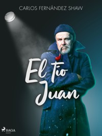 El tío Juan - Carlos Fernández Shaw - ebook