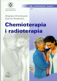 Chemioterapia i radioterapia -  - książka