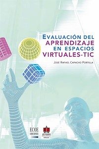 Evaluación del aprendizaje en espacios virtuales-TIC - José Rafael Capacho Portilla - ebook