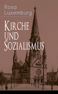 Kirche und Sozialismus - Rosa Luxemburg - ebook