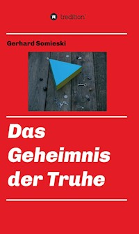Das Geheimnis der Truhe - Gerhard Somieski - ebook