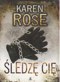 Śledzę cię - Karen Rose - ebook