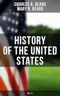 History of the United States (Vol. 1-7) - Charles A. Beard - ebook