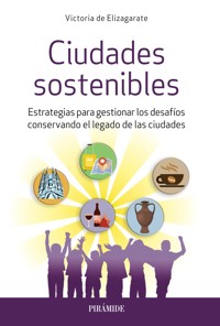 Ciudades sostenibles - Victoria de Elizagarate - ebook