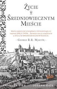 Życie w średniowiecznym mieście - Gies Joseph, Gies Francis - książka