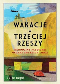 Wakacje w Trzeciej Rzeszy - Julia Boyd - książka