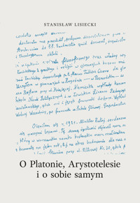 O Platonie, Arystotelesie i o sobie samym - Lisiecki Stanisław - ebook