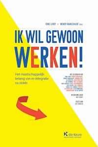 Ik wil gewoon werken! - Fons Leroy - ebook
