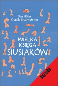 Wielka księga siusiaków - Hojer Dan, Kvarnstrom Gunilla - książka