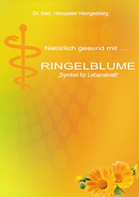 Ringelblume - Dr. med Hanspeter Hemgesberg - ebook