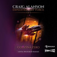 Expeditionary Force. Tom 5. Godzina Zero - Alanson Craig - ebook + audiobook