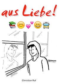 aus Liebe ! - Christian Ruf - ebook