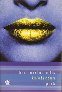 Księżycowy park - Bret Easton Ellis - ebook