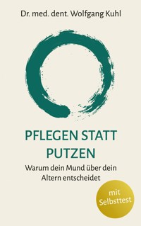 Pflegen statt Putzen - Wolfgang Kühl - ebook