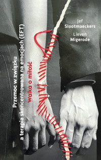 Walka o miłość. Przemoc w związku a terapia skoncentrowana na emocjach (EFT) - Jef Slootmaeckers, Lieven Migerode - ebook