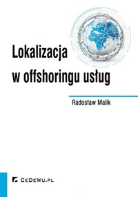 Lokalizacja w offshoringu usług - Radosław Malik - książka