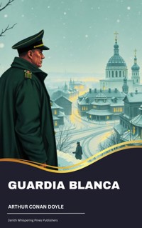 Guardia blanca - Arthur Conan Doyle - ebook