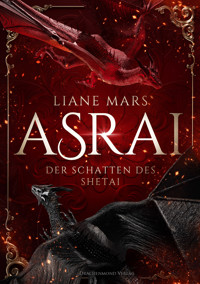 Asrai - Der Schatten des Shetai - Liane Mars - ebook