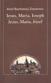 Iesus Maria Joseph - Zimorowic Józef Bartłomiej - książka