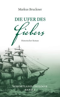 Die Ufer des Fiebers - Markus Bruckner - ebook