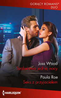Szaleństwo jednej nocy / Seks z przyjacielem - Paula Roe - książka