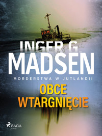 Morderstwa w Jutlandii: Obce wtargnięcie - Inger Gammelgaard Madsen - ebook + audiobook
