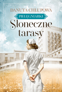 Pielęgniarki. Słoneczne tarasy - Chlupowa Danuta - ebook