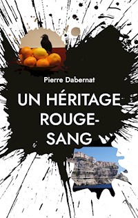 Un héritage rouge-sang - Pierre Dabernat - ebook