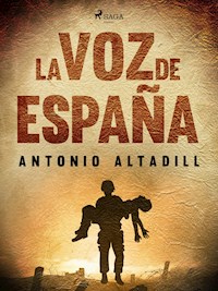 La voz de España - Antonio Altadill - ebook