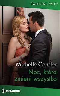 Noc, która zmieni wszystko - Michelle Conder - ebook