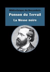 La Messe noire - Ponson du Terrail - ebook