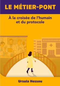 Le métier-pont - Ursula Hessou - ebook