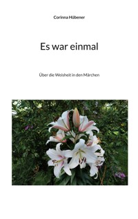 Es war einmal - Corinna Hübener - ebook