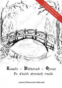 Ksiądz - małżonek - ojciec Po dwóch stronach rzeki - Wilanowski-Sulikowski Andrzej - książka