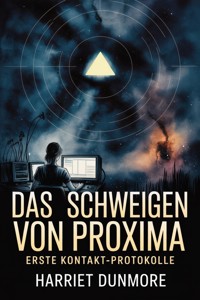 Das Schweigen von Proxima - Harriet Dunmore - ebook