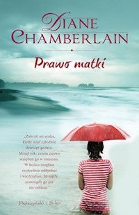 Prawo matki - Diane Chamberlain - książka