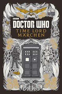 Doctor Who: Time Lord Märchen - Justin Richards - ebook