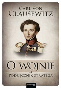 O wojnie - von Clausewitz Carl - książka