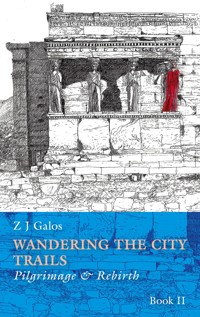 Wandering the City Trails - Z J GALOS - ebook
