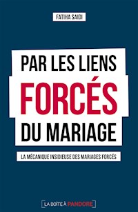 Par les liens forcés du mariage - Fatiha Saidi - ebook