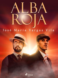 Alba roja - José María Vargas Vilas - ebook