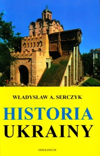 Historia Ukrainy - Władysław Andrzej Serczyk - ebook