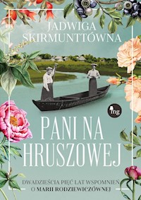 Pani na Hruszowej - Skirmunttówna Jadwiga - ebook + książka