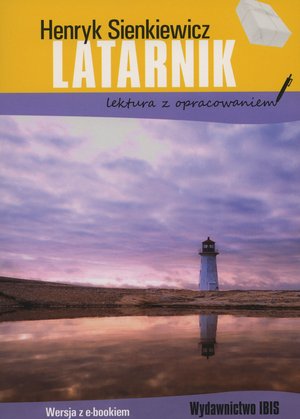 Latarnik (lektura z opracowaniem) - Henryk Sienkiewicz - książka