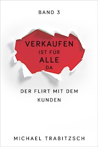 Der Flirt mit dem Kunden - Michael Trabitzsch - ebook