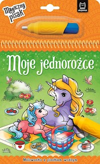 Moje jednorożce Malowanka z pisakiem wodnym -  - książka