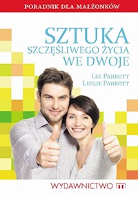 Sztuka szczęśliwego życia we dwoje - Parrott Les, Parrott Leslie - książka