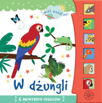Świat wokół nas. W dżungli - Isabel Aniel (ilustr.) - książka