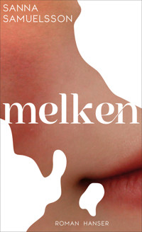 Melken - Sanna Samuelsson - ebook
